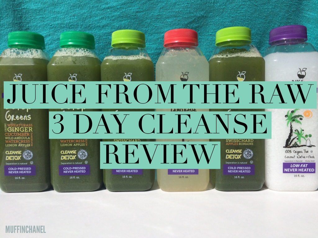 Juice From The Raw 3 Day Cleanse REVIEW MuffinChanel