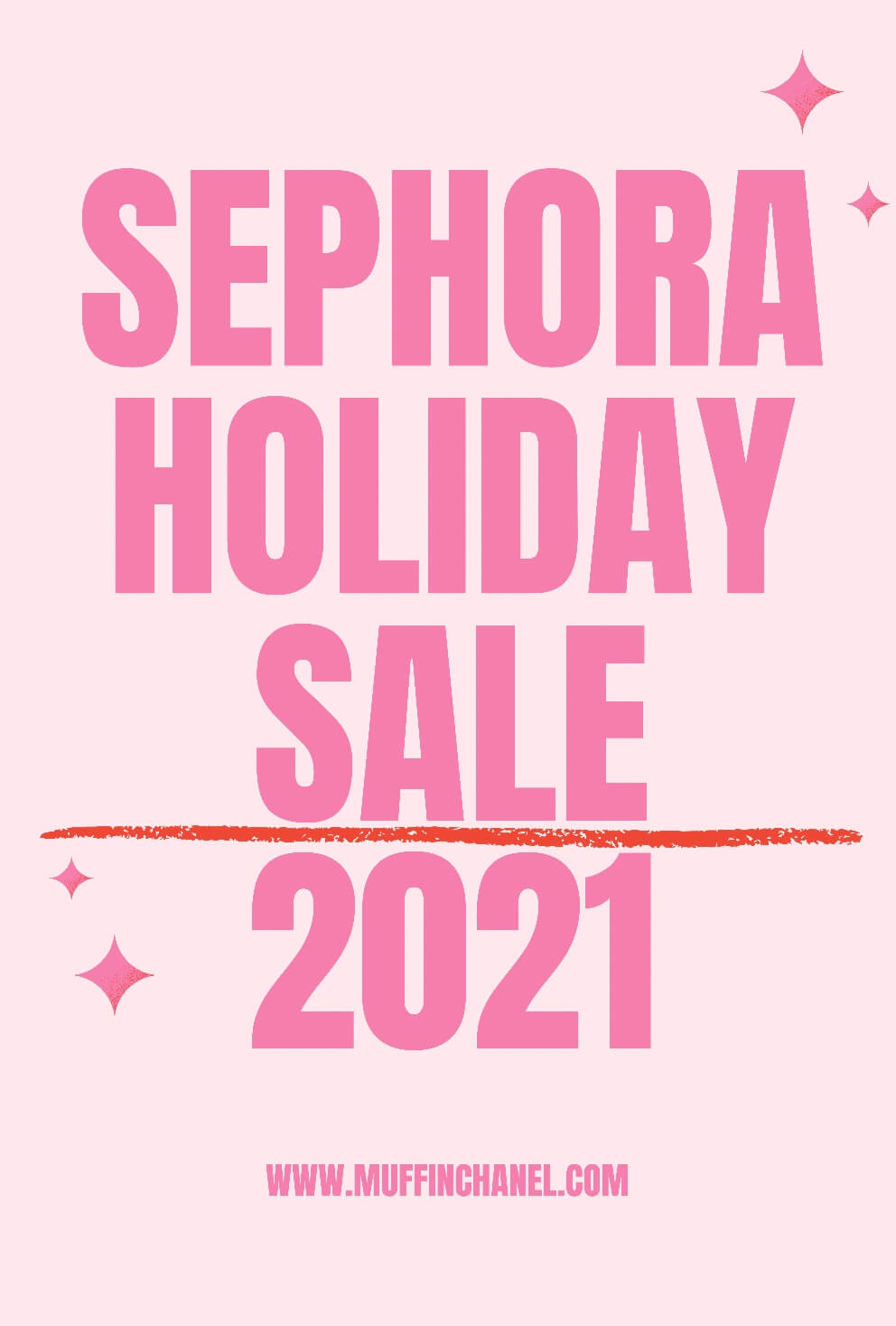 Sephora Holiday Sale 2021 MuffinChanel